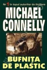 Bufnita de plastic - Michael Connelly